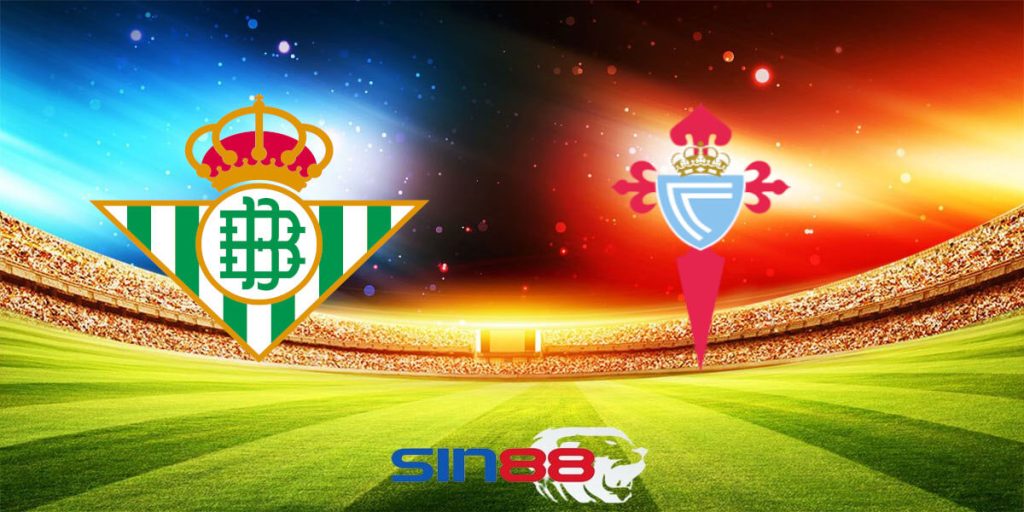 Nhận định bóng đá Betis – Celta Vigo 02h00 ngày 13/04/2024 – La Liga