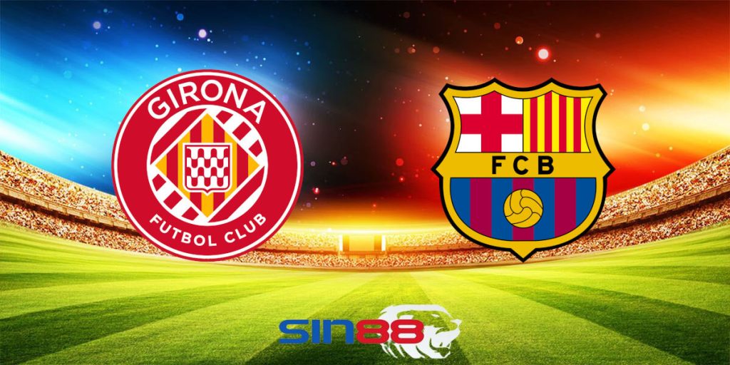 Nhận định bóng đá Girona – Barcelona 23h30 ngày 04/05/2024 – La Liga