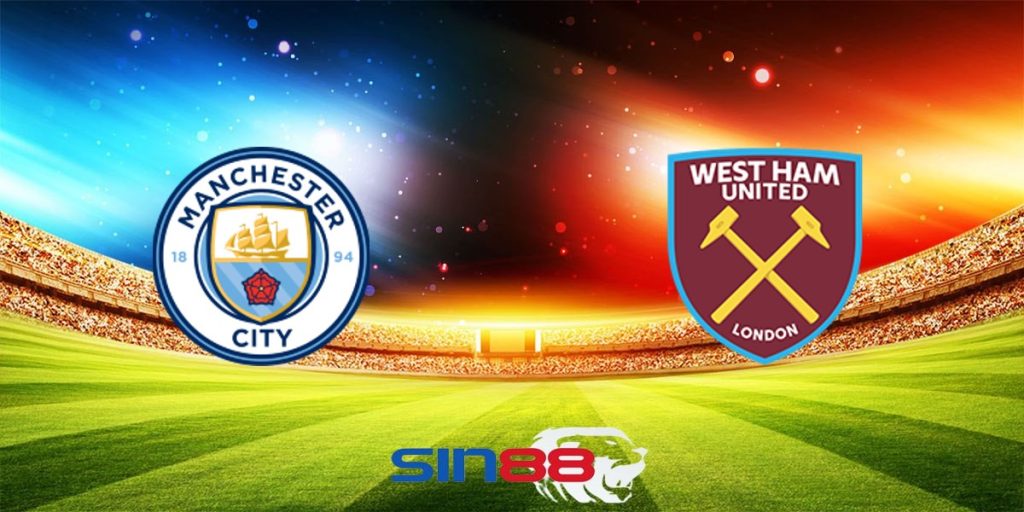Nhận định bóng đá Manchester City – West Ham 22h00 ngày 19/05/2024 – Ngoại hạng Anh