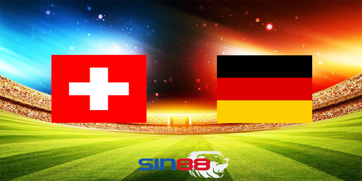 Nhận định bóng đá Thụy Sĩ – Đức 02h00 ngày 24/06/2024 – Euro 2024