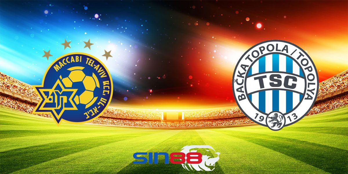 Nhận định bóng đá Maccabi Tel Aviv – Backa Topola 01h00 ngày 23/08/2024 – Europa League