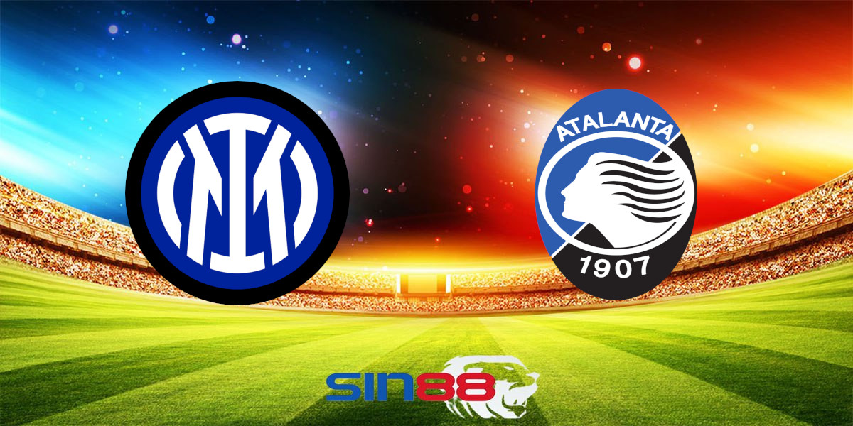 Nhận định bóng đá Inter – Atalanta 01h45 ngày 31/08/2024 – Serie A