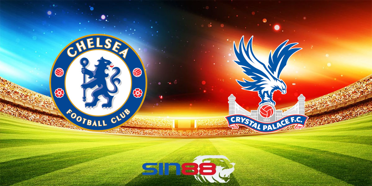 Nhận định bóng đá Chelsea – Crystal Palace 19h30 ngày 01/09/2024 – Ngoại hạng Anh