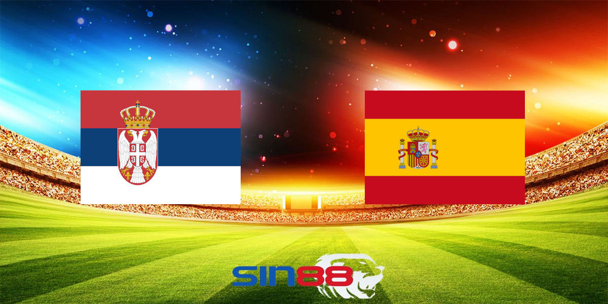 Nhận định bóng đá Serbia – Tây Ban Nha 01h45 ngày 06/09/2024 – Nations League