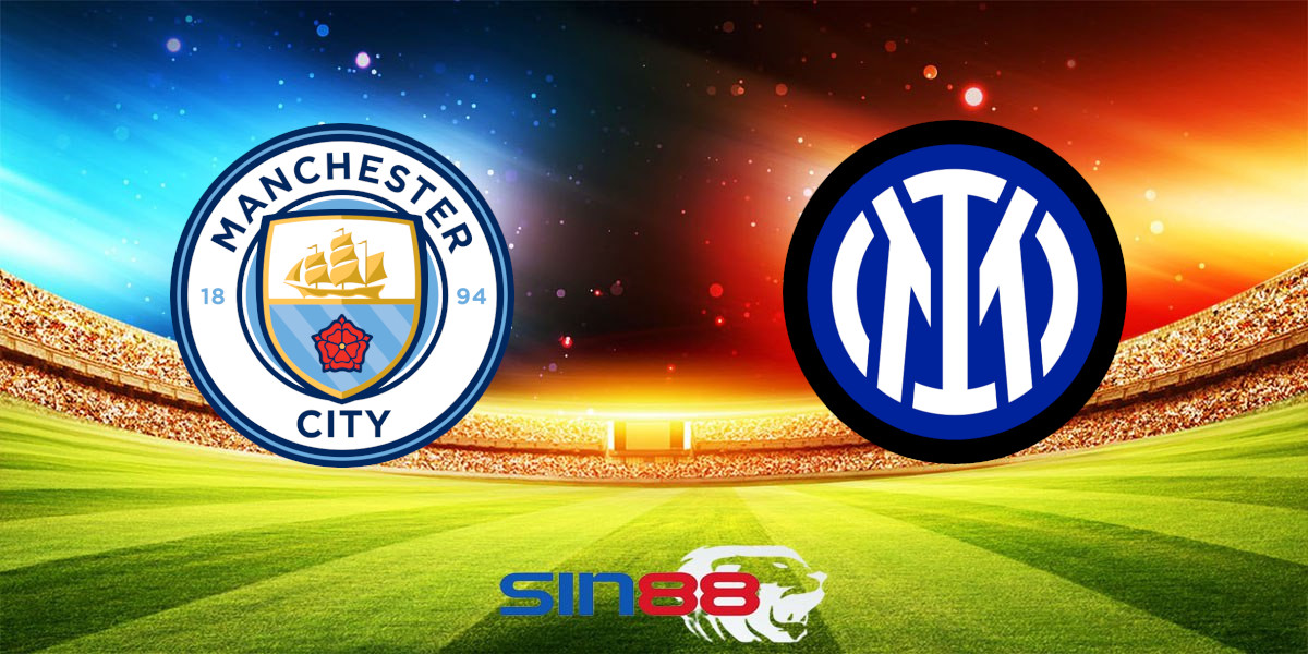 Nhận định bóng đá Manchester City – Inter 02h00 ngày 19/09/2024 – Champions League