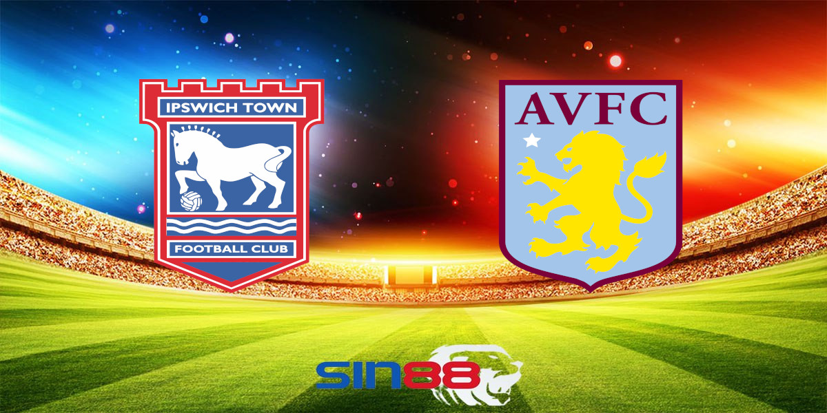 Nhận định bóng đá Ipswich – Aston Villa 20h00 ngày 29/09/2024 – Ngoại hạng Anh