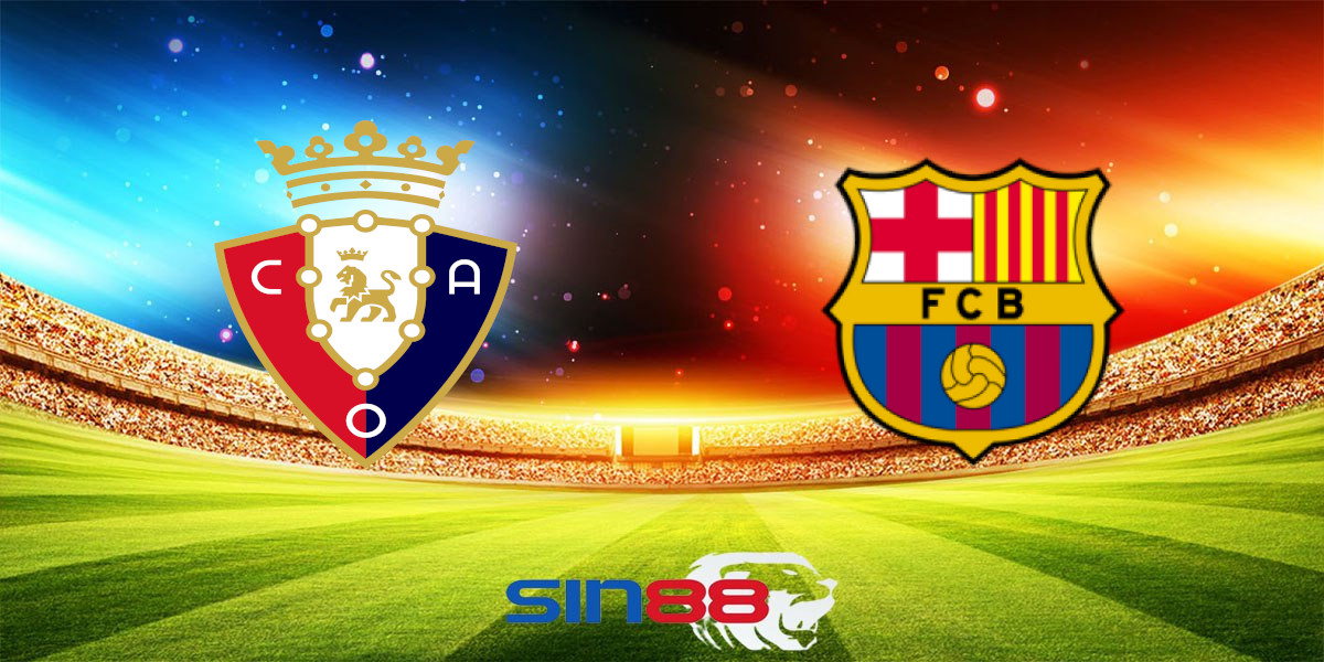 Nhận định bóng đá Osasuna – Barcelona 02h00 ngày 29/09/2024 – La Liga
