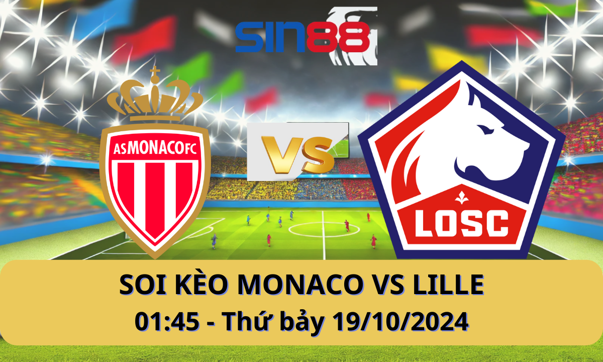 Nhận định bóng đá Monaco – Lille 01h45 ngày 19/10/2024 – Ligue 1