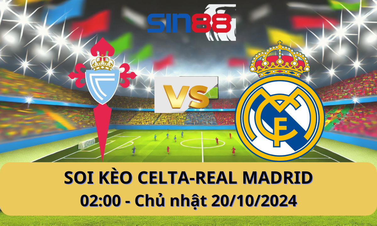 Nhận định bóng đá Celta Vigo – Real Madrid 02h00 ngày 20/10/2024 – La Liga