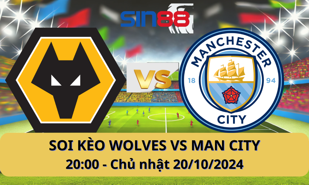Nhận định bóng đá Wolves – Manchester City 20h00 ngày 20/10/2024 – Ngoại hạng Anh