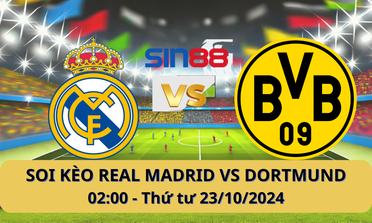 Nhận định bóng đá Real Madrid – Dortmund 02h00 ngày 23/10/2024 – Champions League