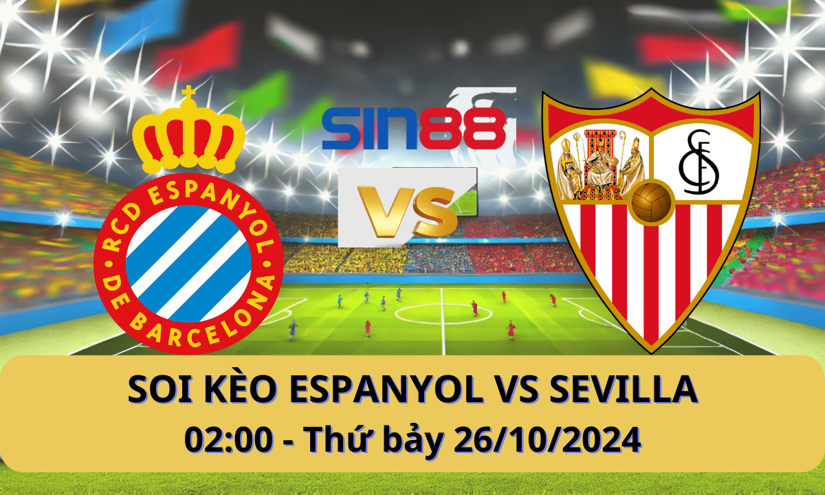 Nhận định bóng đá Espanyol – Sevilla 02h00 ngày 26/10/2024 – La Liga
