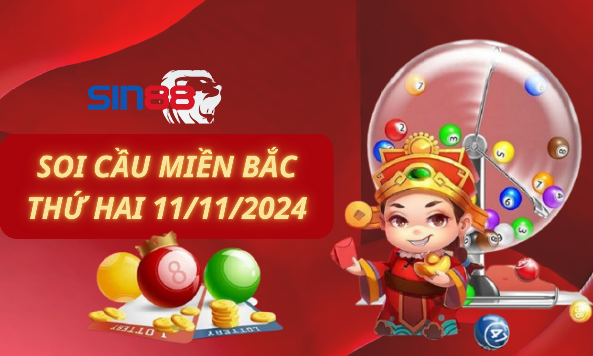 Soi cầu XSMB 11/11/2024 – Dự đoán xổ số miền Bắc Thứ hai