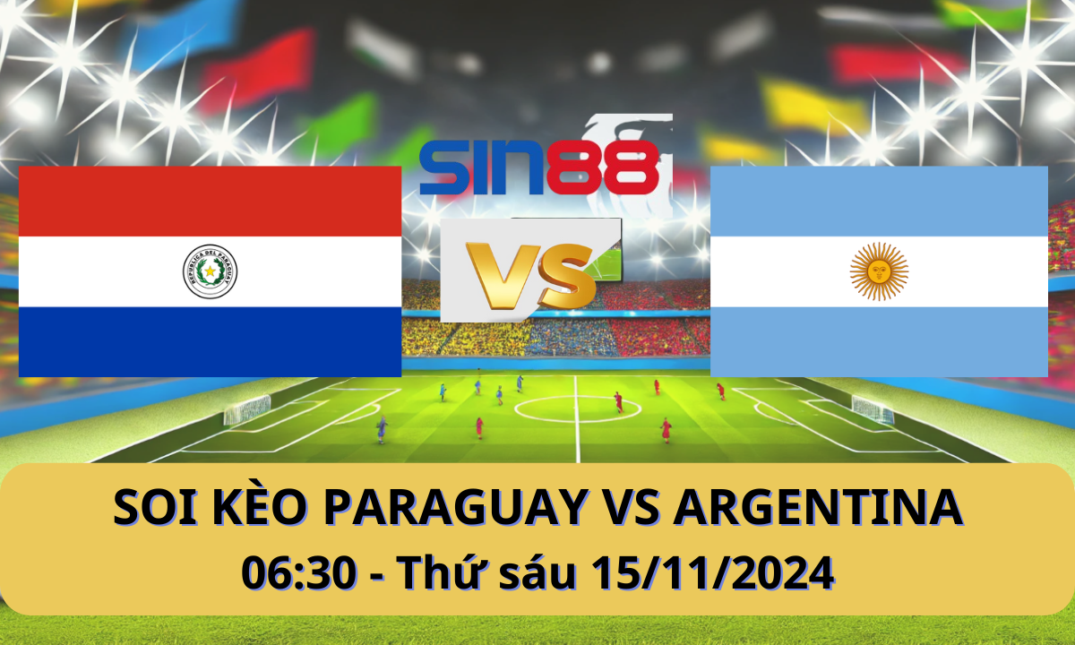 Nhận định bóng đá Paraguay – Argentina 06h30 ngày 15/11/2024 – Vòng loại World Cup