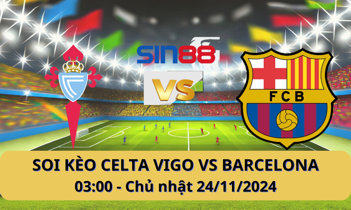 Nhận định bóng đá Celta Vigo – Barcelona 03h00 ngày 24/11/2024 – Ngoại hạng Anh