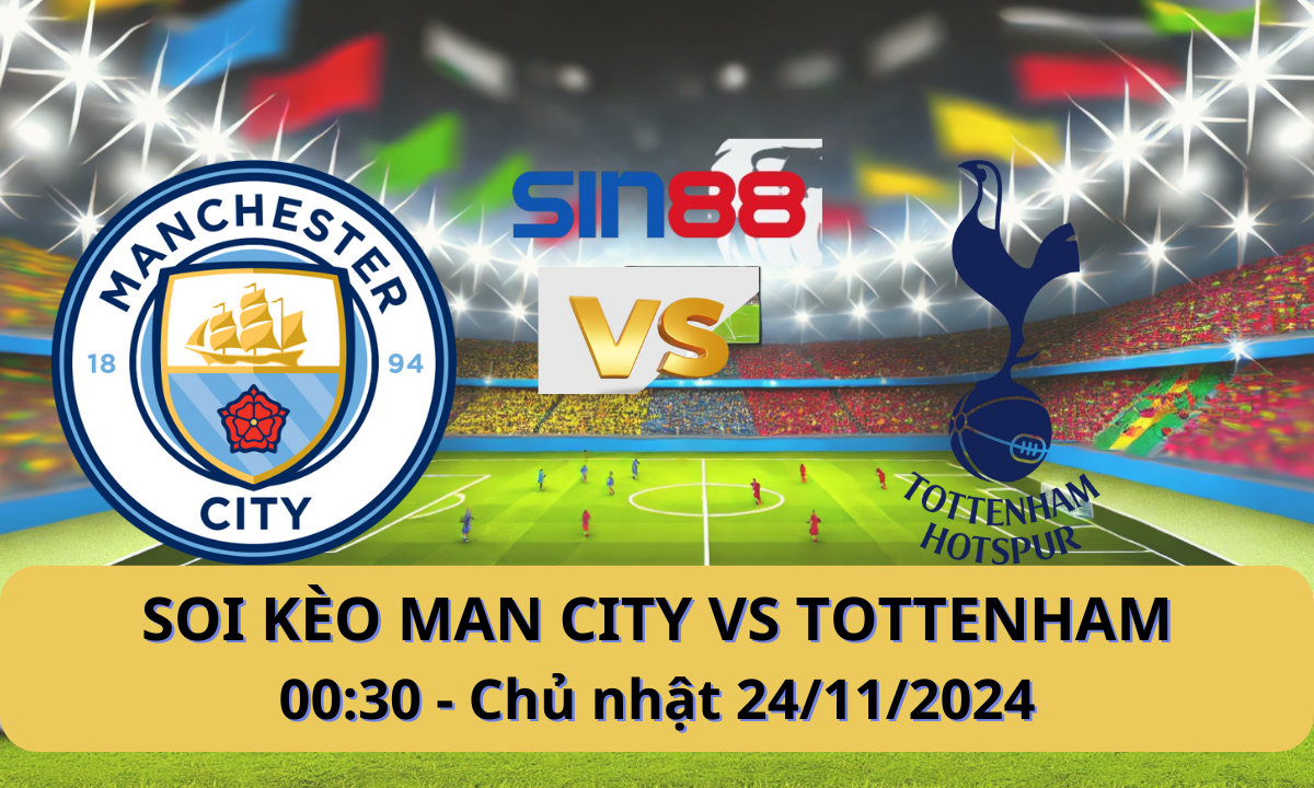 Nhận định bóng đá Manchester City – Tottenham 00h30 ngày 24/11/2024 – Ngoại hạng Anh