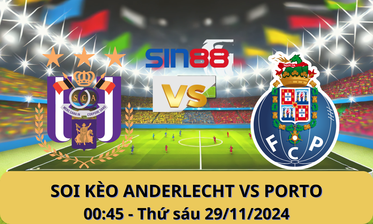 Nhận định bóng đá Anderlecht – FC Porto 00h45 ngày 29/11/2024 – Europa League