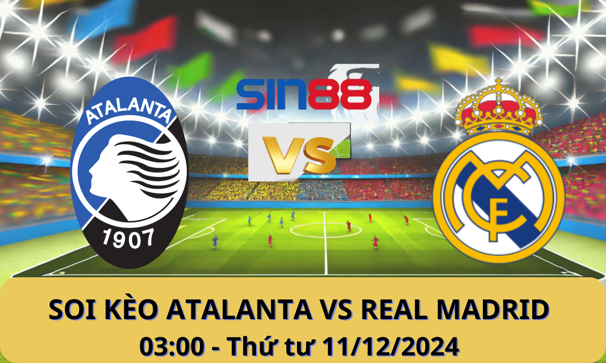 Nhận định bóng đá Atalanta – Real Madrid 03h00 ngày 11/12/2024 – Champions League