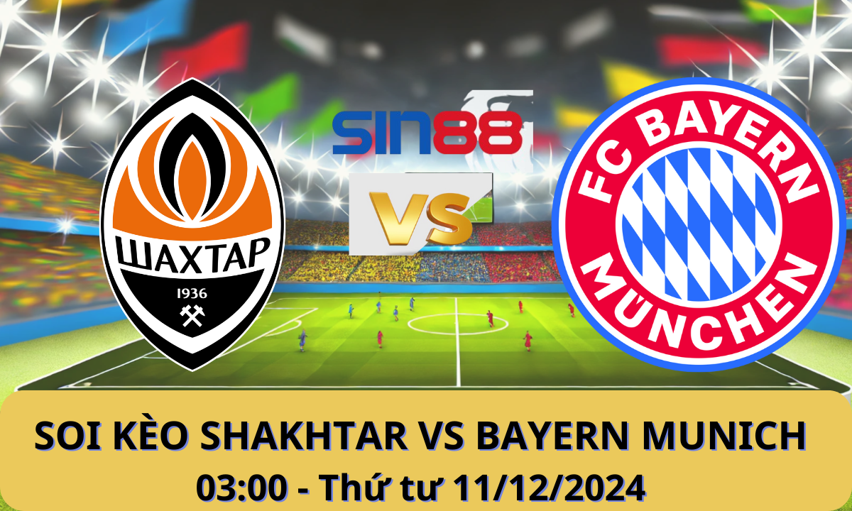 Nhận định bóng đá Shakhtar Donetsk – Bayern Munich 03h00 ngày 11/12/2024 – Champions League