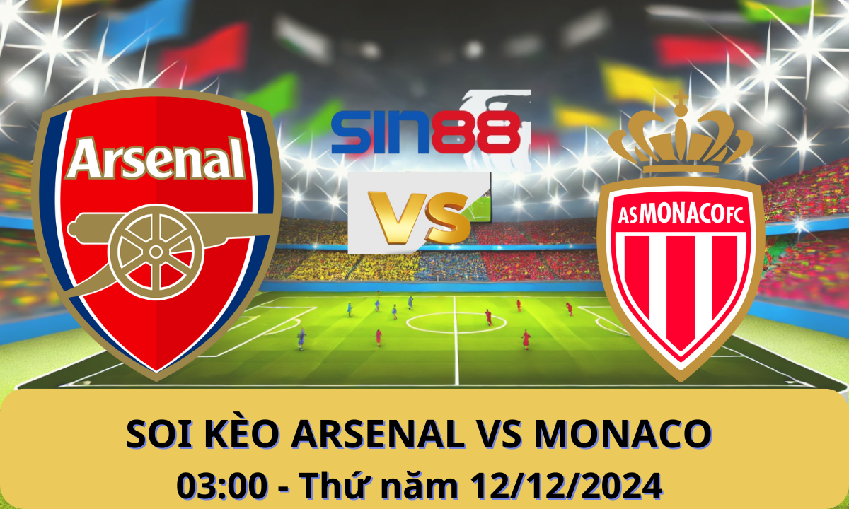 Nhận định bóng đá Arsenal – Monaco 03h00 ngày 12/12/2024 – Champions League