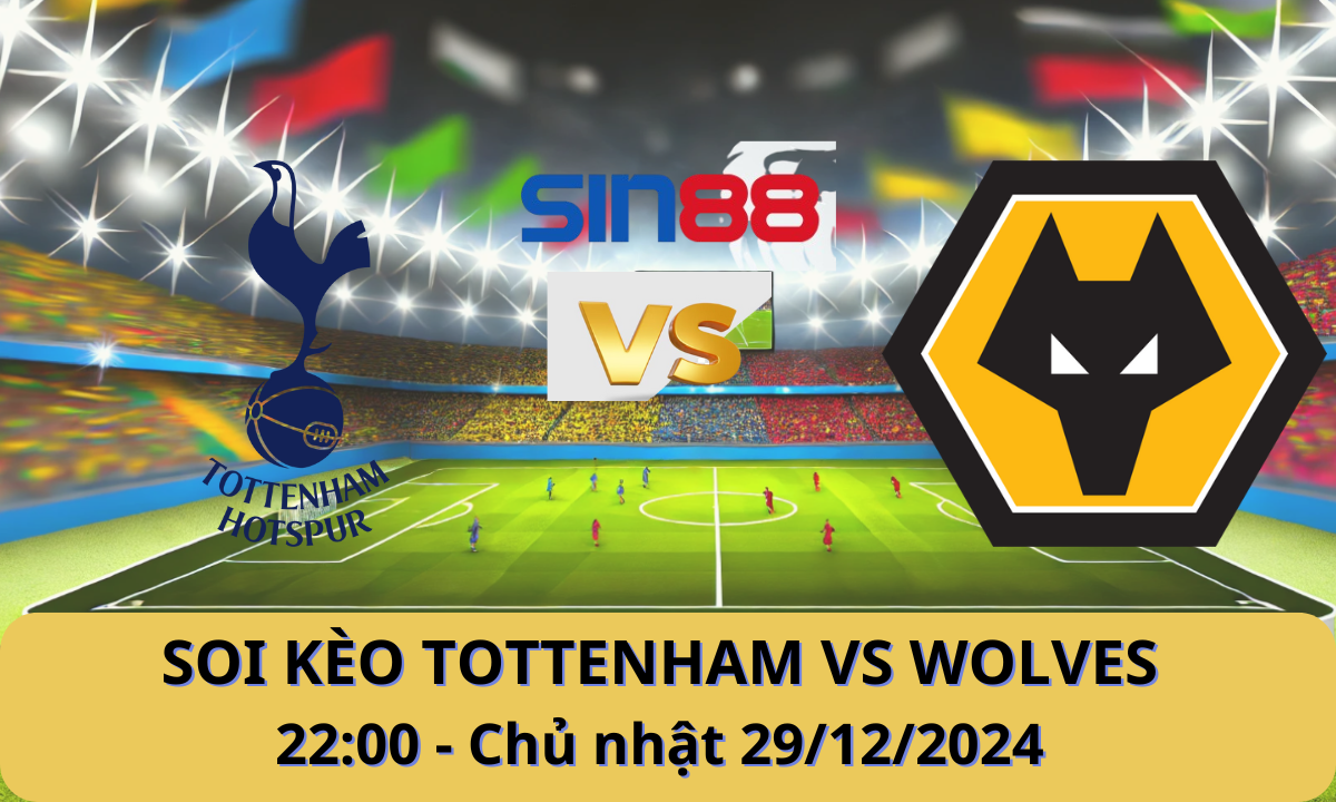 Nhận định bóng đá Tottenham – Wolves 22h00 ngày 29/12/2024 – Ngoại hạng Anh