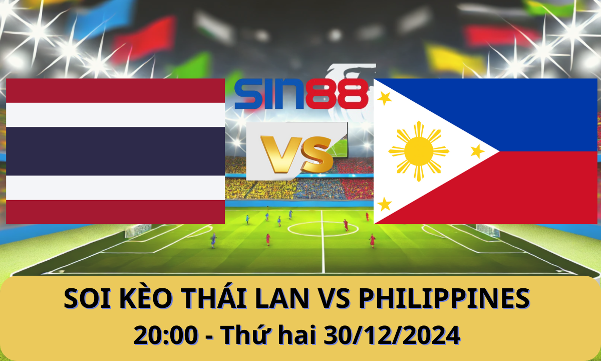 Nhận định bóng đá Thái Lan – Philippines 20h00 ngày 30/12/2024 – ASEAN Champiosnship