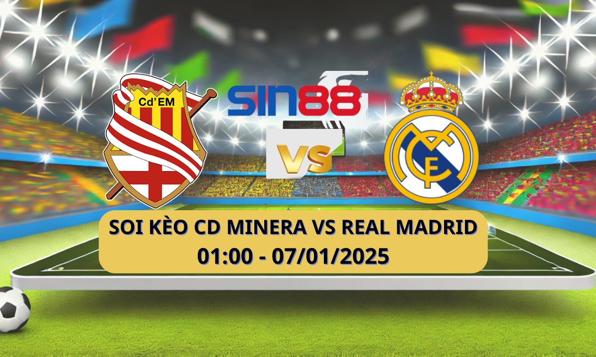 Nhận định bóng đá Deportiva Minera – Real Madrid 01h00 ngày 07/01/2025 – Copa del Rey