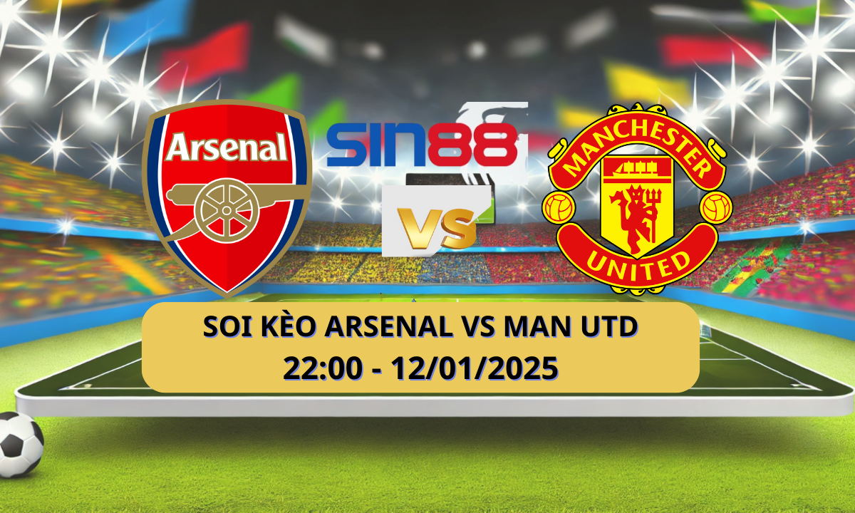 Nhận định bóng đá Arsenal – Manchester United 22h00 ngày 12/01/2025 – FA Cup