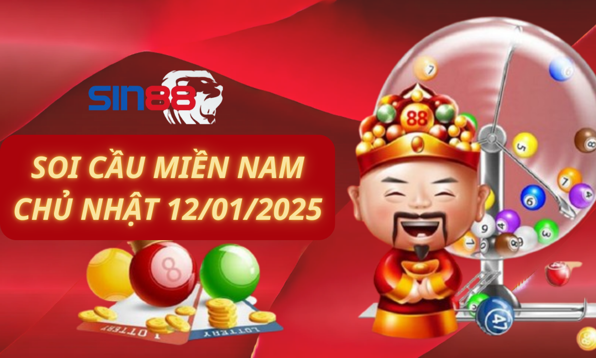 Soi cầu XSMN 12/01/2025 – Dự đoán xổ số miền Nam Chủ nhật