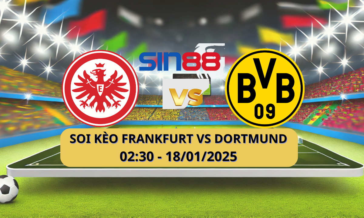 Nhận định bóng đá Eintracht Frankfurt – Dortmund 02h30 ngày 18/01/2025 – Bundesliga