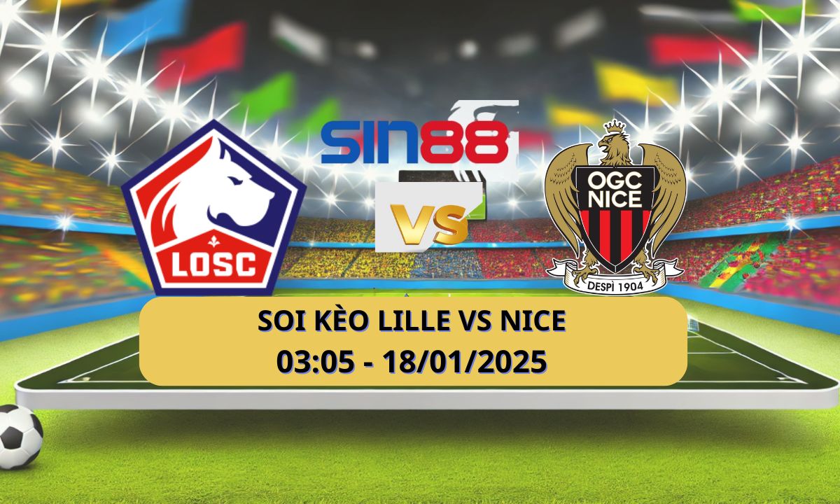 Nhận định bóng đá Lille – Nice 03h05 ngày 18/01/2025 – Ligue 1