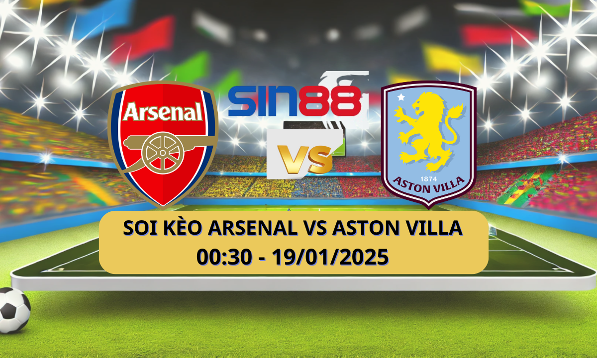 Nhận định bóng đá Arsenal – Aston Villa 00h30 ngày 19/01/2025 – Ngoại hạng Anh