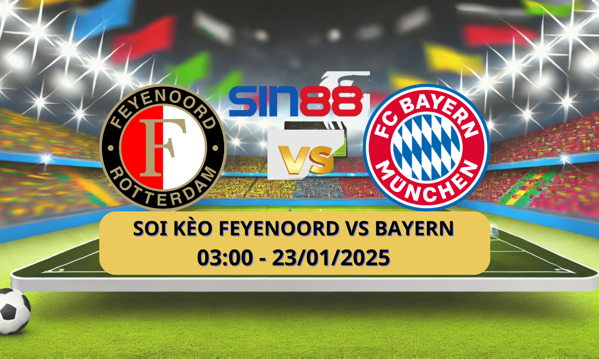 Nhận định bóng đá Feyenoord – Bayern Munich 03h00 ngày 23/01/2025 – Champions League