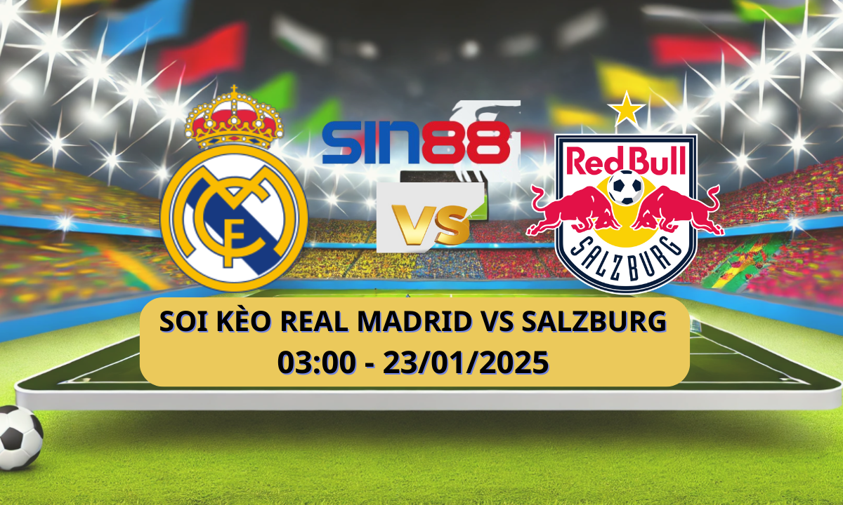 Nhận định bóng đá Real Madrid – Salzburg 03h00 ngày 23/01/2025 – Champions League