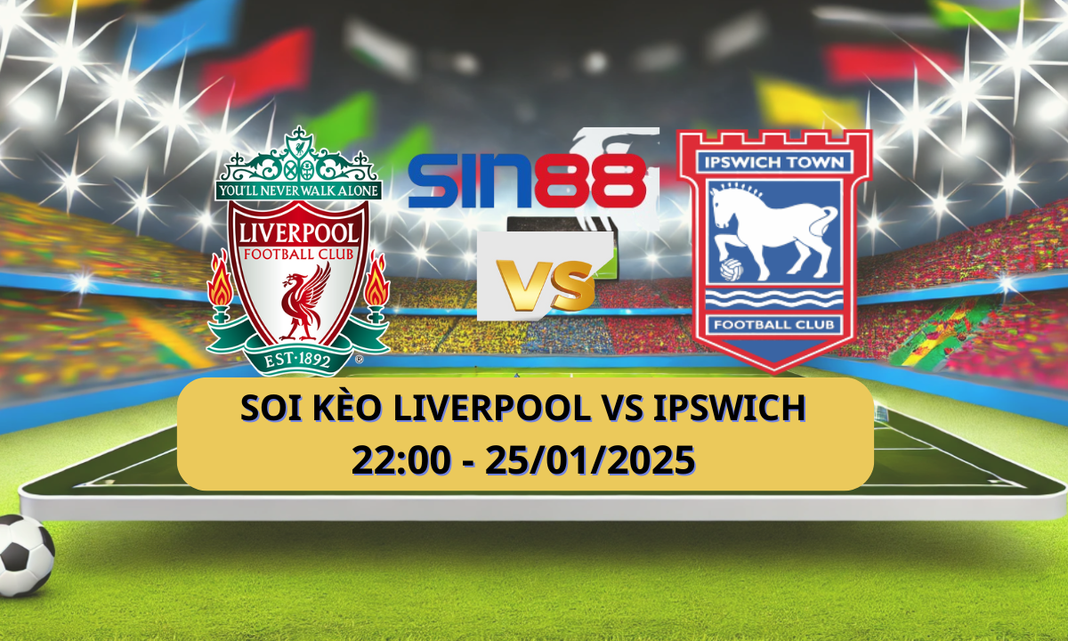 Nhận định bóng đá Liverpool – Ipswich 22h00 ngày 25/01/2025 – Ngoại hạng Anh