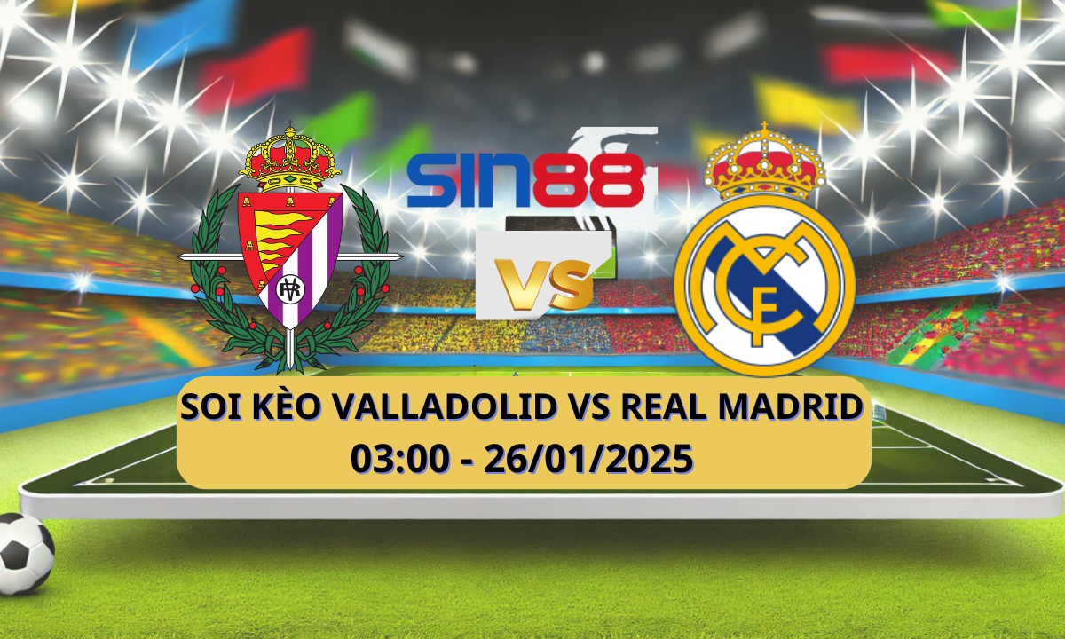 Nhận định bóng đá Valladolid – Real Madrid 03h00 ngày 26/01/2025 – La Liga