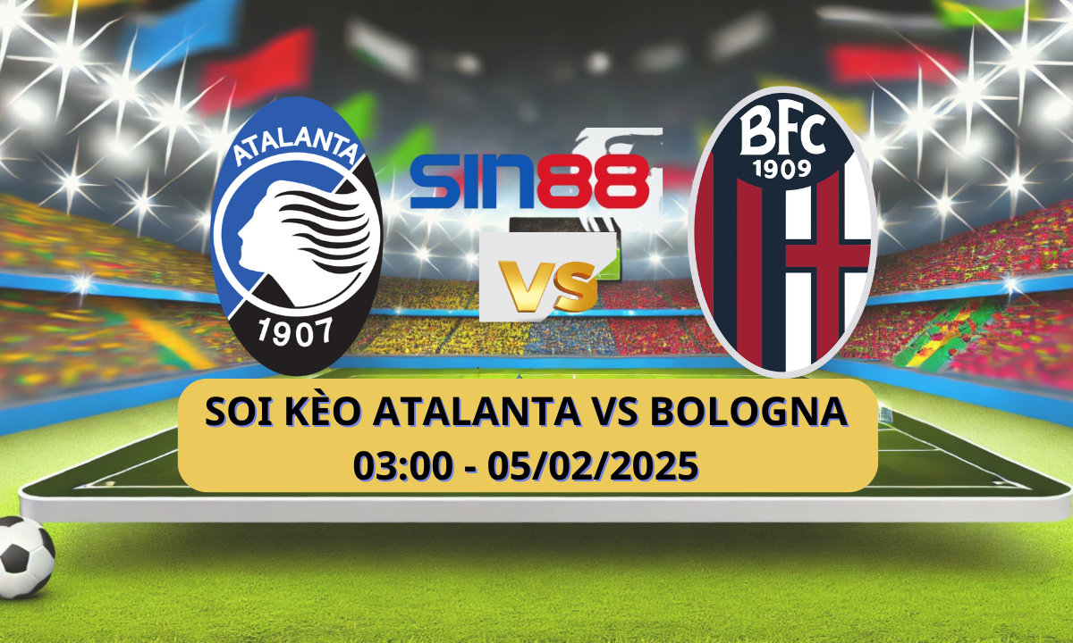 Nhận định bóng đá Atalanta – Bologna 03h00 ngày 05/02/2025 – Copa Italia