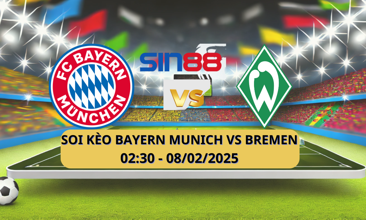 Nhận định bóng đá Bayern Munich – Werder Bremen 02h30 ngày 08/02/2025 – Bundesliga