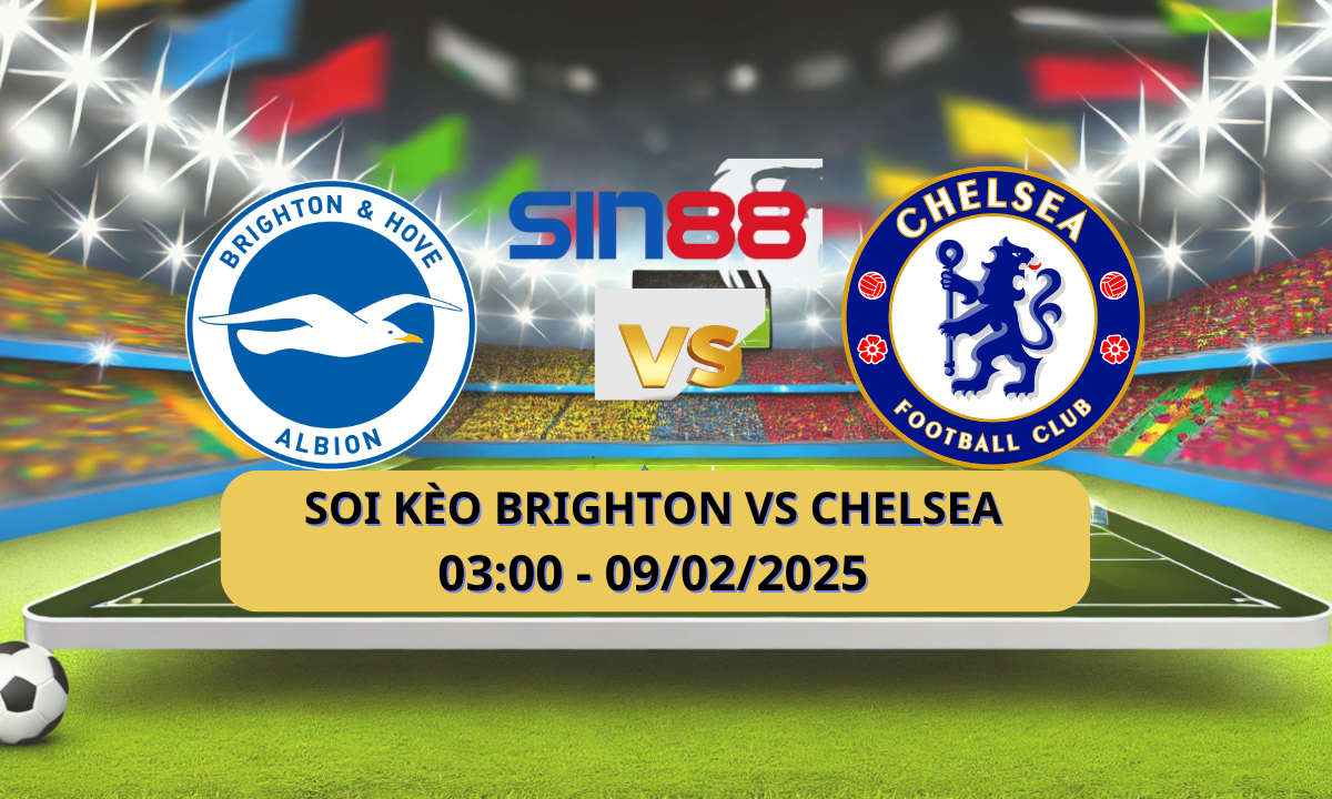 Nhận định bóng đá Brighton – Chelsea 03h00 ngày 09/02/2025 – FA Cup
