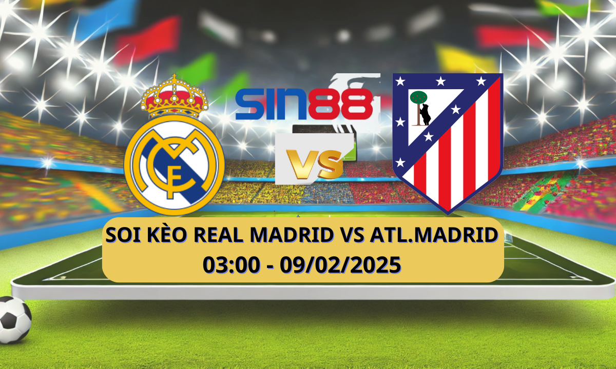 Nhận định bóng đá Real Madrid – Atl. Madrid 03h00 ngày 09/02/2025 – La Liga
