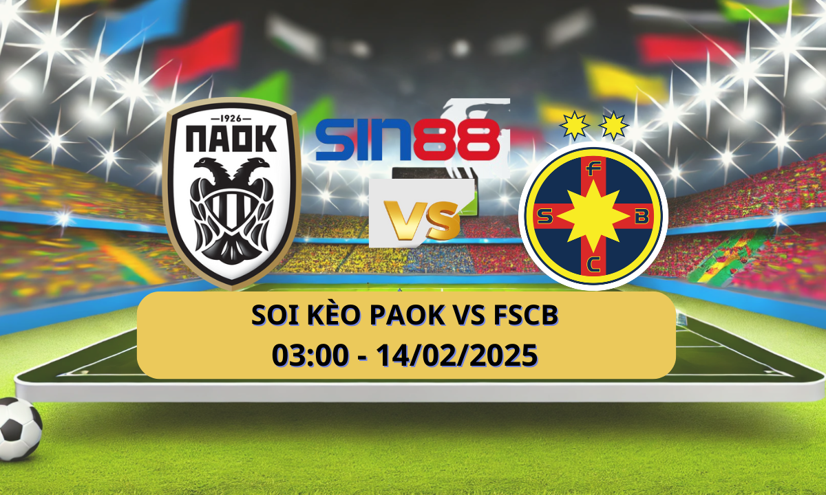 Nhận định bóng đá PAOK – FCSB 03h00 ngày 14/02/2025 – Europa League