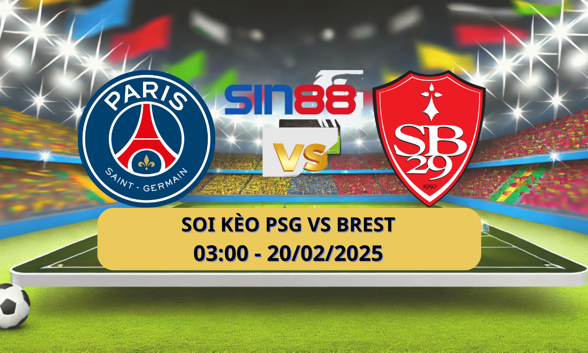Nhận định bóng đá PSG – Brest 03h00 ngày 20/02/2025 – Champions League