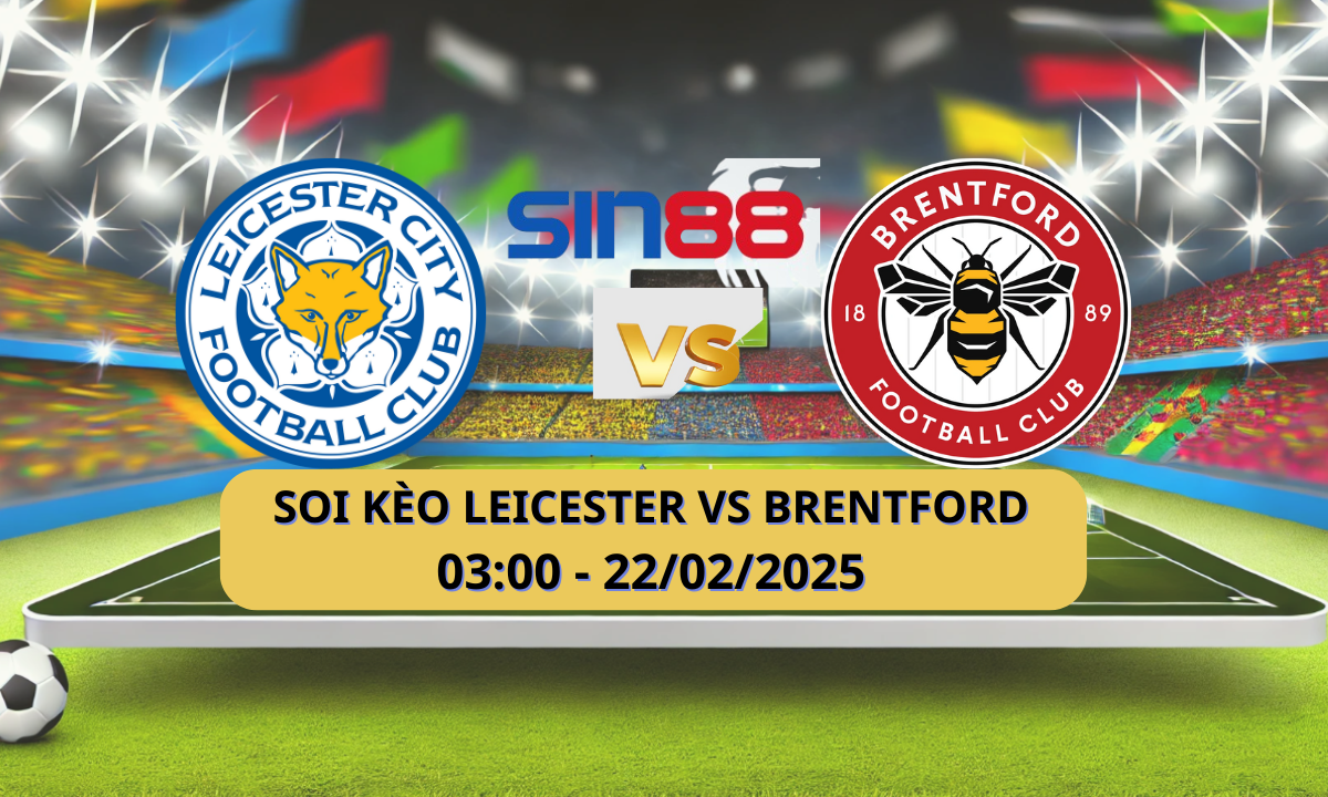 Nhận định bóng đá Leicester – Brentford 03h00 ngày 22/02/2025 – Ngoại hạng Anh