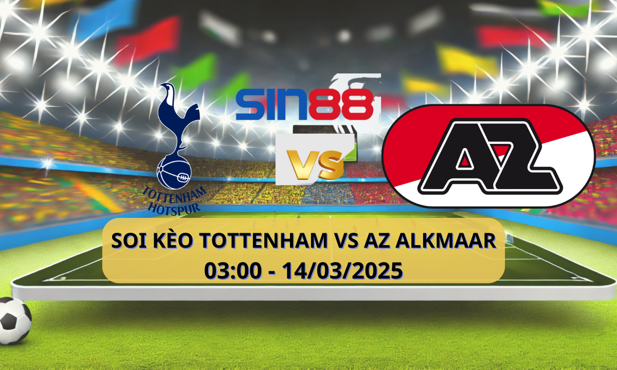 Nhận định bóng đá Tottenham – AZ Alkmaar 03h00 ngày 14/03/2025 – Europa League