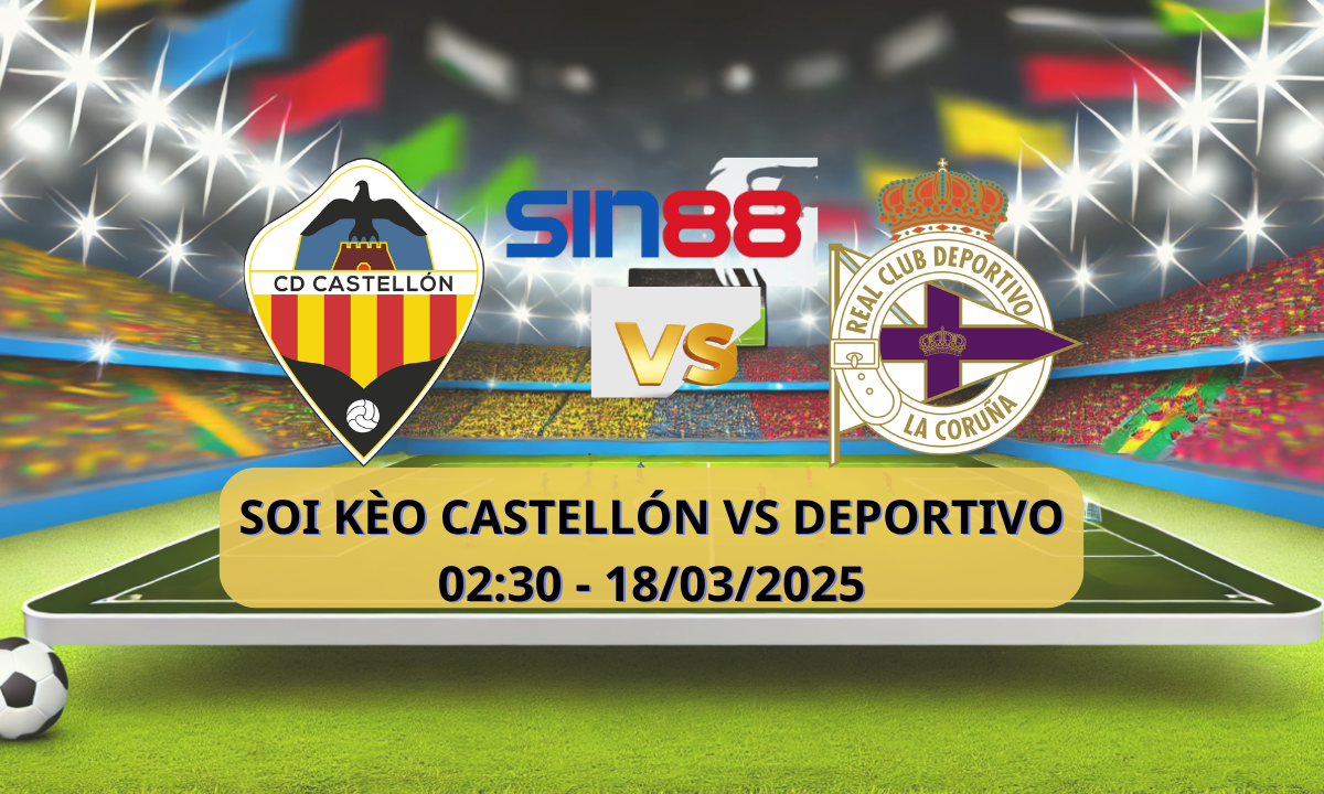 Nhận định bóng đá Castellon – Dep. La Coruna 02h30 ngày 18/03/2025 – La Liga 2