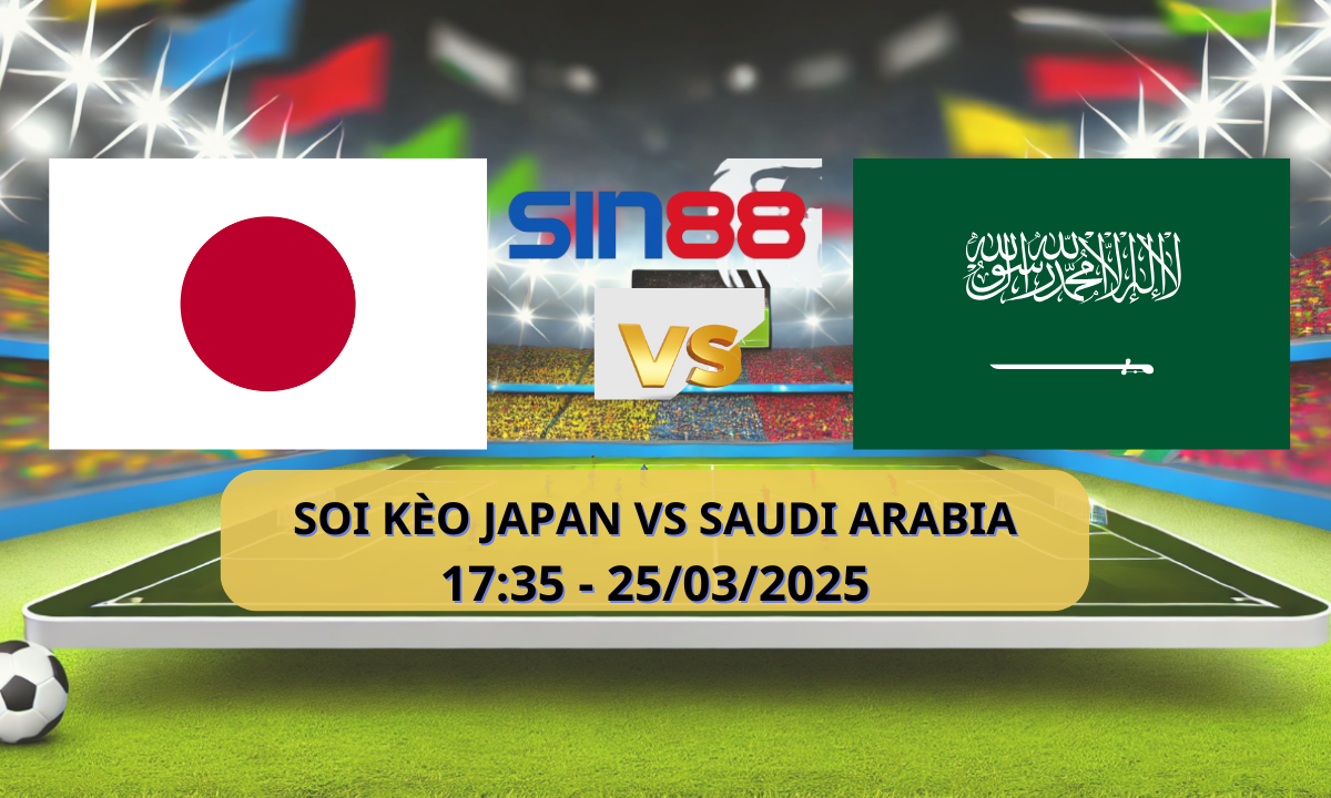 Nhận định bóng đá Nhật Bản – Ả Rập Xê Út 17h35 ngày 25/03/2025 – Vòng loại World Cup