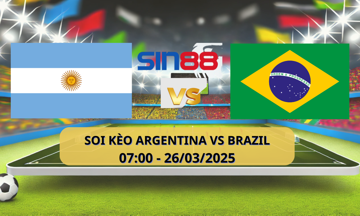 Nhận định bóng đá Argentina – Brazil 07h00 ngày 26/03/2025 – Vòng loại World Cup