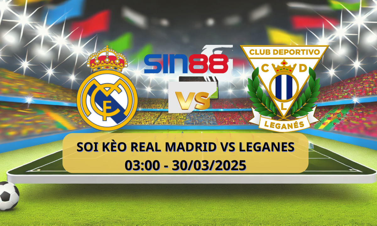 Nhận định bóng đá Real Madrid – Leganes 03h00 ngày 30/03/2025 – La Liga