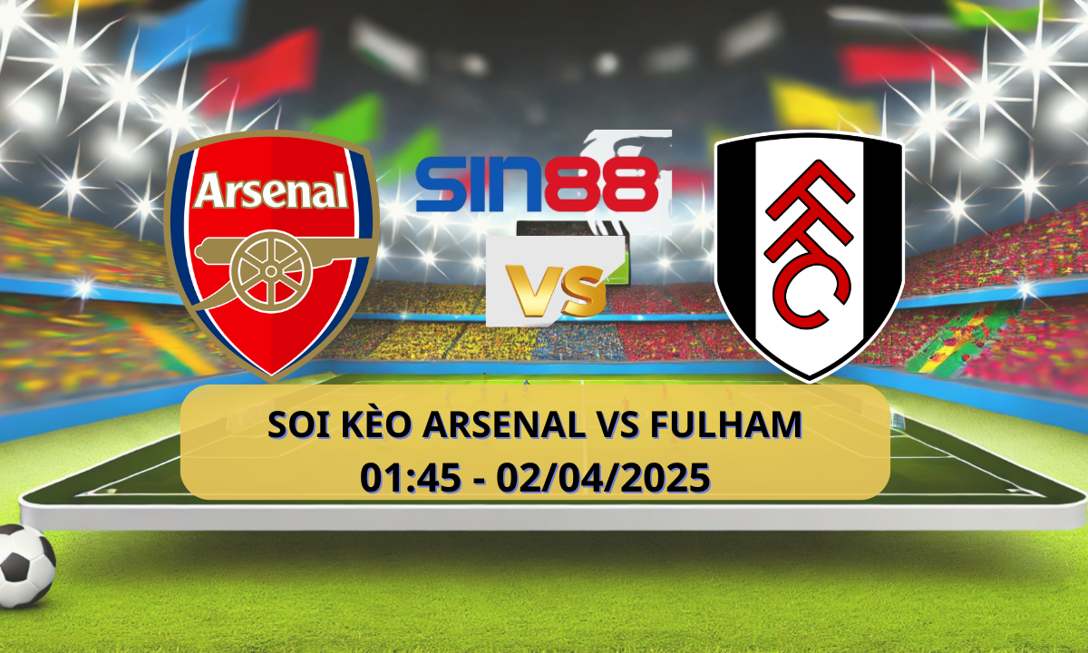 Nhận định bóng đá Arsenal – Fulham 01h45 ngày 02/04/2025 – Ngoại hạng Anh