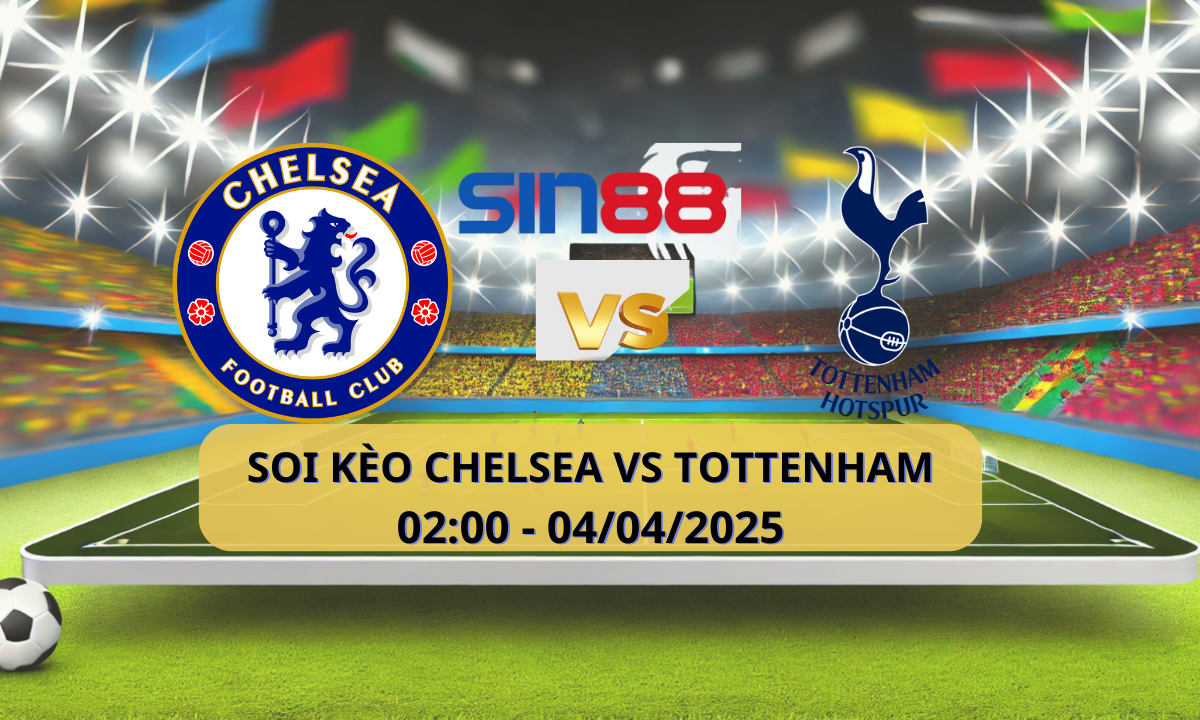 Nhận định bóng đá Chelsea – Tottenham 02h00 ngày 04/04/2025 – Ngoại hạng Anh